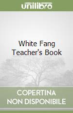 White Fang Teacher's Book libro