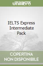 IELTS Express Intermediate Pack