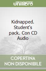 Kidnapped. Student's pack. Con CD Audio libro