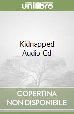 Kidnapped Audio Cd libro