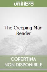 The Creeping Man Reader libro
