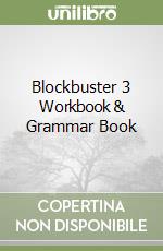 Blockbuster 3 Workbook & Grammar Book libro