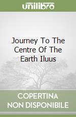 Journey To The Centre Of The Earth Iluus