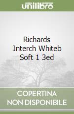 Richards Interch Whiteb Soft 1 3ed libro