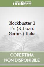 Blockbuster 3 T's (& Board Games) Italia libro