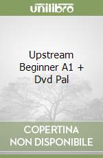 Upstream Beginner A1 + Dvd Pal libro
