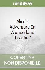 Alice's Adventure In Wonderland Teacher' libro