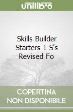 Skills Builder Starters 1 S's Revised Fo libro