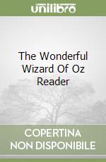 The Wonderful Wizard Of Oz Reader libro