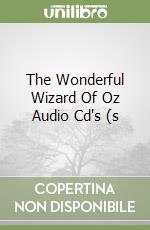 The Wonderful Wizard Of Oz Audio Cd's (s libro