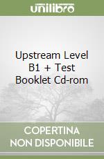 Upstream Level B1 + Test Booklet Cd-rom libro