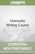 University Writing Course libro