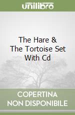 The Hare & The Tortoise Set With Cd libro