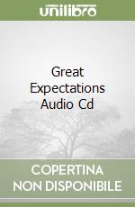 Great Expectations Audio Cd libro