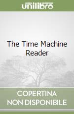 The Time Machine Reader libro