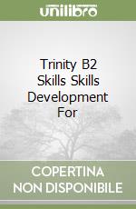 Trinity B2 Skills Skills Development For libro