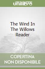 The Wind In The Willows Reader libro