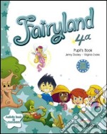 Fairyland. Student's book. Per la 4ª classe elementare. Con e-book libro