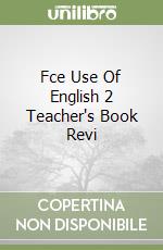 Fce Use Of English 2 Teacher's Book Revi libro