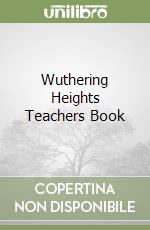 Wuthering Heights Teachers Book libro