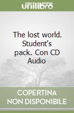 The lost world. Student's pack. Con CD Audio libro