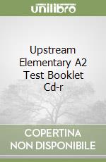 Upstream Elementary A2 Test Booklet Cd-r libro