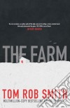 The Farm libro di Smith Tom R.