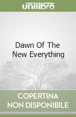 Dawn Of The New Everything libro