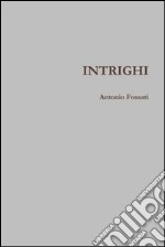 Intrighi libro