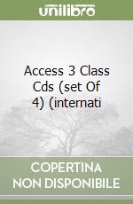 Access 3 Class Cds (set Of 4) (internati libro