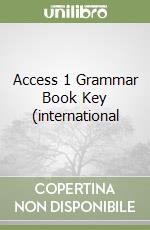 Access 1 Grammar Book Key (international libro