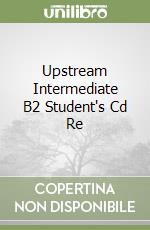 Upstream Intermediate B2 Student's Cd Re libro