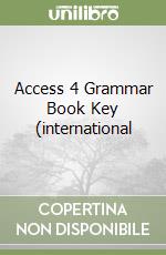 Access 4 Grammar Book Key (international libro