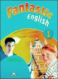 Fantastic english. Student's book-Workbook-Holiday book. Per la Scuola media. Con CD Audio. Con DVD-ROM. Con e-book. Vol. 1 libro