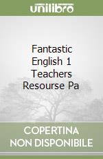 Fantastic English 1 Teachers Resourse Pa libro