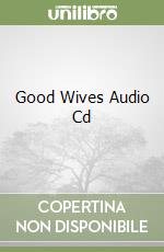 Good Wives Audio Cd libro