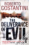 The Deliverance Of Evil libro