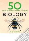 50 Ideas Biology libro di CHAMARY JV