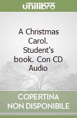 A Christmas Carol. Student's book. Con CD Audio libro