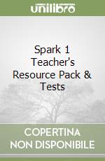 Spark 1 Teacher's Resource Pack & Tests libro