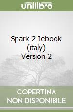 Spark 2 Iebook (italy) Version 2 libro