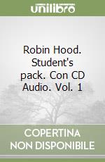 Robin Hood. Student's pack. Con CD Audio. Vol. 1