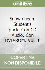 Snow queen. Student's pack. Con CD Audio. Con DVD-ROM. Vol. 1 libro