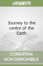 Journey to the centre of the Earth