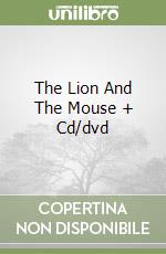The Lion And The Mouse + Cd/dvd libro