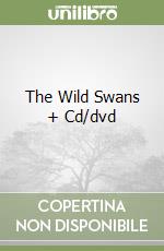 The Wild Swans + Cd/dvd libro