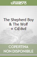 The Shepherd Boy & The Wolf + Cd/dvd libro
