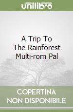 A Trip To The Rainforest Multi-rom Pal libro