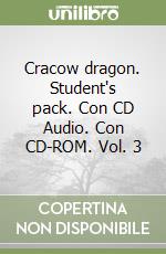 Cracow dragon. Student's pack. Con CD Audio. Con CD-ROM. Vol. 3 libro