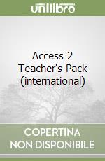 Access 2 Teacher's Pack (international) libro